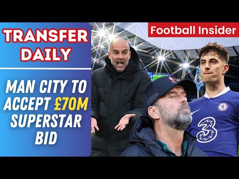 🚨 Man City to accept £70m BID, Liverpool star CLEARS OUT LOCKER, Havertz bid, Hojlund to Man United